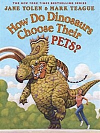 How Do Dinosaurs Choose Their Pets? (Hardcover)