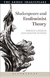 Shakespeare and Ecofeminist Theory (Paperback)