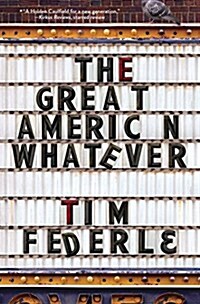 The Great American Whatever (Paperback, Reprint)