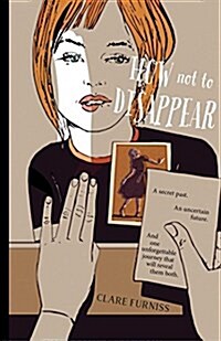 How Not to Disappear (Hardcover)