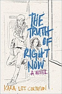 The Truth of Right Now (Hardcover)