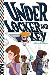 Under Locker and Key (Paperback)