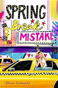Spring Break Mistake (Hardcover)