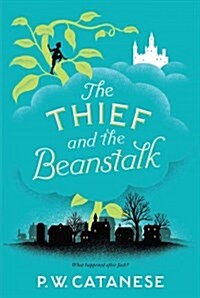 The Thief and the Beanstalk (Hardcover, Reissue)