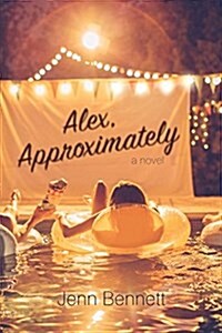 Alex, Approximately (Hardcover)