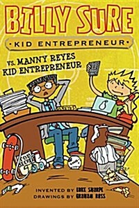 Billy Sure Kid Entrepreneur vs. Manny Reyes Kid Entrepreneur (Paperback)