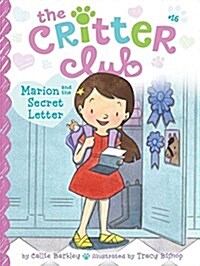 [중고] The Critter Club #16 : Marion and the Secret Letter (Paperback)