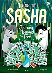 Tales of Sasha 2: Journey Beyond the Trees (Paperback)