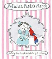 Petunia Paris's Parrot (Hardcover)