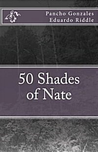 50 Shades of Nate (Paperback)