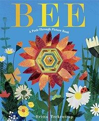Bee: A Peek-Through Picture Book (Hardcover)