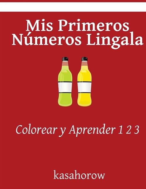 Mis Primeros N?eros Lingala: Colorear y Aprender 1 2 3 (Paperback)