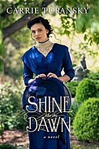 Shine Like the Dawn (Paperback)