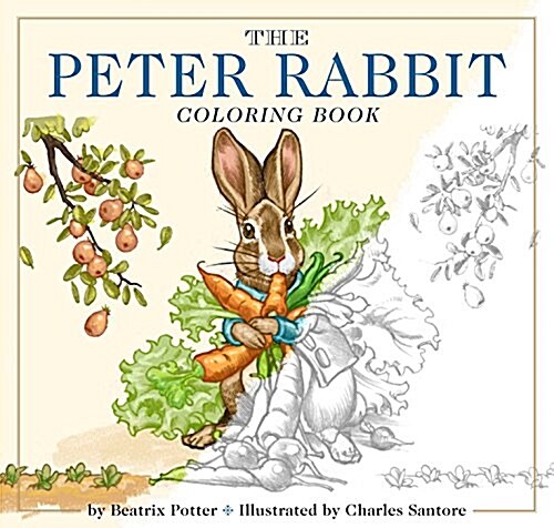 The Peter Rabbit Coloring Book: The Classic Edition Coloring Book (Paperback, Classic)