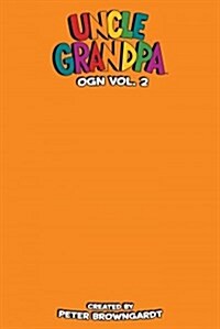 Uncle Grandpa Original GN Volume 2 (Paperback)