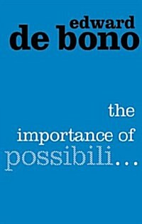 The Importance of Possibili... (Paperback)