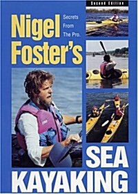 Nigel Fosters Sea Kayaking (Paperback, 1st)