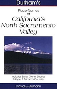 Durhams Place Names of Californias North Sacramento Valley (Hardcover)