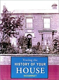 Tracing the History of Your House (Paperback)