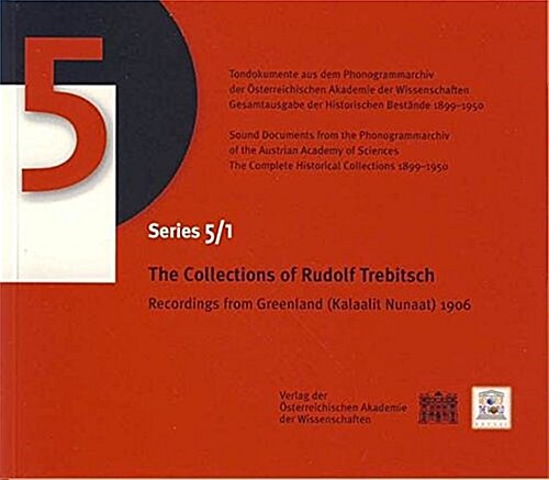 Recordings from Greenland (Kalaalit Nunaat) 1906: The Collections of Rudolf Trebitsch (Audio CD)