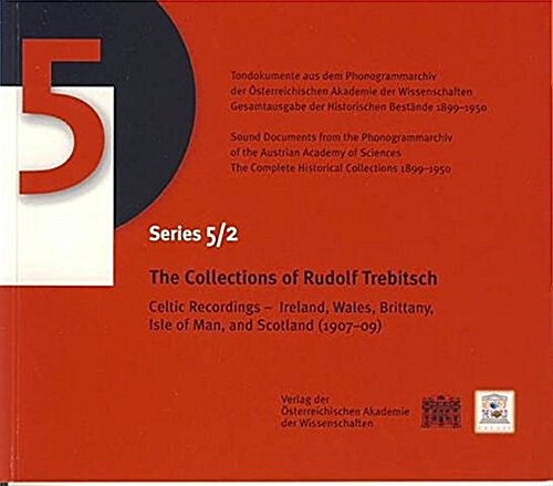 The Collections of Rudolf Trebitsch: Celtic Redordings - Ireland, Wales, Brittany, Isle of Man, and Scotland (1907-09) (Audio CD)