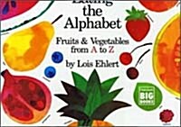 Eating the Alphabet: Fruits & Vegetables from A to Z (Paperback)