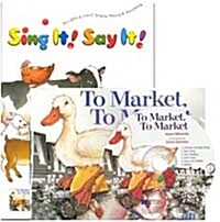 Sing It Say It! 2-8 Set : To Market, To Market