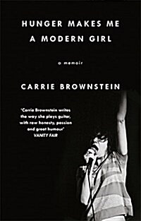 Hunger Makes Me a Modern Girl : A Memoir (Paperback)