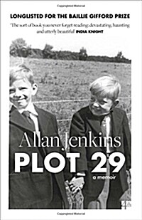 Plot 29 : A Memoir: Longlisted for the Baillie Gifford and Wellcome Book Prize (Paperback)