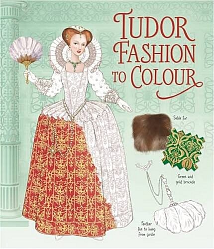 Tudor Fashion to Colour (Paperback)