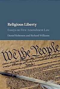 Religious Liberty : Essays on First Amendment Law (Hardcover)