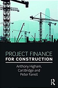 Project Finance for Construction (Paperback)