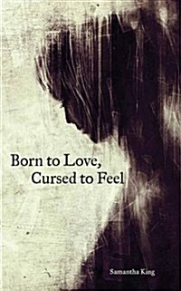[중고] Born to Love, Cursed to Feel (Paperback)