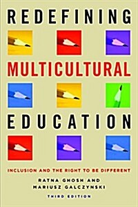 Redefining Multicultural Education : Inclusion and the Right to be Different (Paperback, 3 Rev ed)