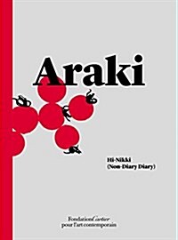 Nobuyoshi Araki: Hi-Nikki (Non-Diary Diary) (Paperback)
