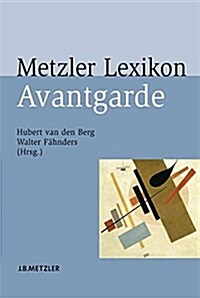 Metzler Lexikon Avantgarde (Hardcover)