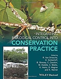 Integrating Biological Control into Conservation Practice (Hardcover)