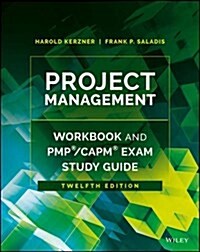 Project Management Workbook and Pmp / Capm Exam Study Guide (Paperback, 12)