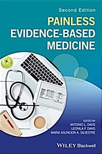 Painless Evidence-Based Medicine (Paperback, 2)