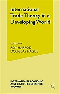 International Trade Theory in a Developing World (Paperback, 1st ed. 1963)