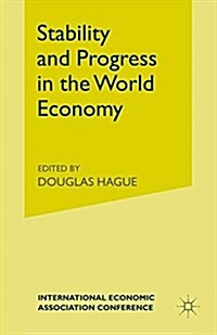 Stability and Progress in the World Economy (Paperback, Softcover reprint of the original 1st ed. 1958)