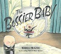 The Bossier Baby : The Hilarious Follow-up to Boss Baby (Paperback)