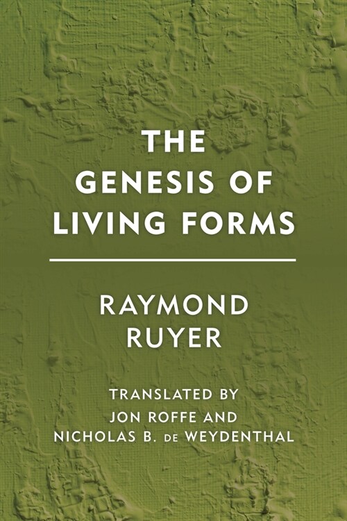 The Genesis of Living Forms (Paperback)