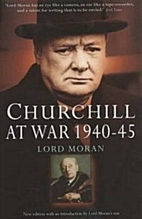 Churchill at War : 1940-45 (Paperback)