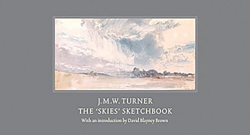 J.M.W. Turner : The Skies Sketchbook (Hardcover)