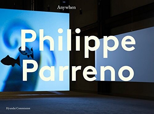 Philippe Parreno : The Hyundai Commission (Paperback)