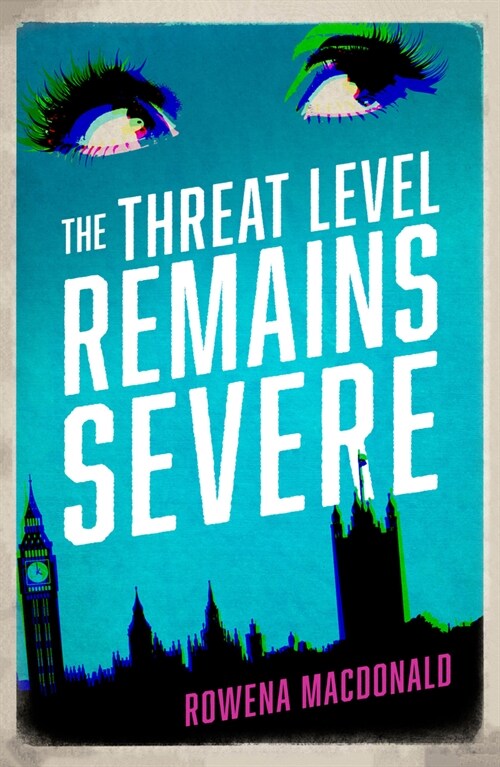 The Threat Level Remains Severe (Paperback)