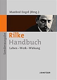 Rilke-Handbuch: Leben - Werk - Wirkung (Paperback)