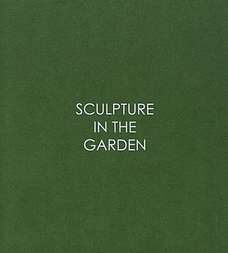 Sculpture in the Garden (Paperback)