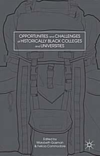 Opportunities and Challenges at Historically Black Colleges and Universities (Paperback, 1st ed. 2014)